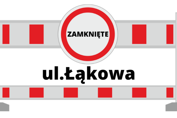 Miniaturka artykułu We wtorek 20 października utrudnienia drogowe na ul. Łąkowej